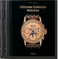 Book Cover for Ultimate Collector Watches by Charlotte  Peter Fiell, Taschen