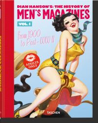 Book Cover for Dian Hanson's The History of Men's Magazines. Vol. 1 From 1900 to Post-WWII by Dian Hanson