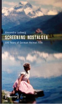 Book Cover for Screening Nostalgia by Alexandra Ludewig