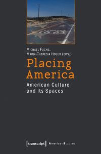 Book Cover for Placing America by Michael Fuchs, MariaTheresia Holub