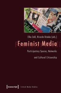 Book Cover for Feminist Media by Elke Zobl, Ricarda Drüeke