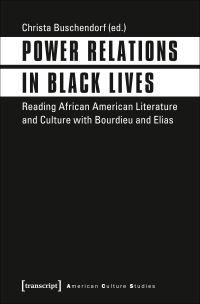 Book Cover for Power Relations in Black Lives by Christa Buschendorf