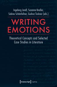 Book Cover for Writing Emotions by Ingeborg Jandl, Susanne Knaller, Sabine Schönfellner, Gudrun Tockner