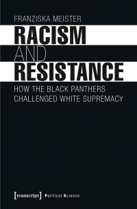Book Cover for Racism and Resistance by Franziska Meister