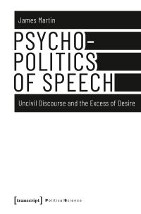 Book Cover for Psychopolitics of Speech by James Martin
