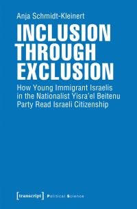 Book Cover for Inclusion Through Exclusion by Anja SchmidtKleinert