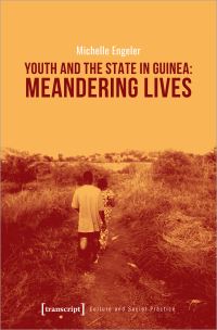 Book Cover for Youth and the State in Guinea by Michelle Engeler