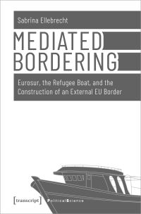 Book Cover for Mediated Bordering by Sabrina Ellebrecht