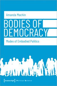 Book Cover for Bodies of Democracy by Amanda Machin