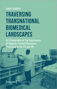 Book Cover for Traversing Transnational Biomedical Landscapes by Judith Schuhle