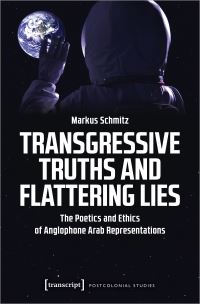 Book Cover for Transgressive Truths and Flattering Lies by Markus Schmitz