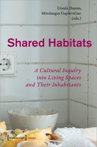 Book Cover for Shared Habitats by Ursula Damm, Midaugas Gapsevicius