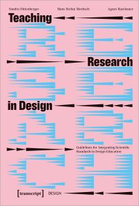 Book Cover for Teaching Research in Design by Sandra Dittenberger, Hans Stefan Moritsch, Agnes Raschauer