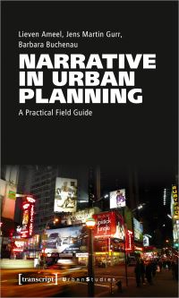 Book Cover for Narrative in Urban Planning by Lieven Ameel, Jens Martin Gurr, Barbara Buchenau