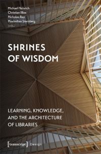 Book Cover for Shrines of Wisdom by Michael Heinrich, Christian Illies, Nicholas Ray, Maximilian Sternberg