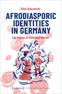Book Cover for Afrodiasporic Identities in Germany by Silvia Wojczewski