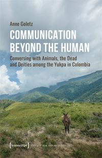 Book Cover for Communication Beyond the Human by Anne Goletz
