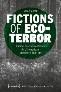 Book Cover for Fictions of Ecoterror by Sarah Marak