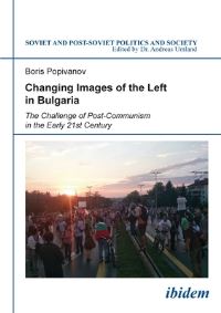 Book Cover for Changing Images of the Left in Bulgaria by Boris Popivanov