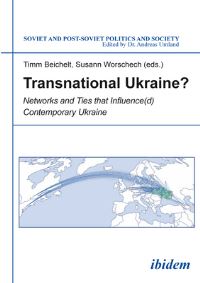 Book Cover for Transnational Ukraine? by Timm Beichelt, Susann Worschech