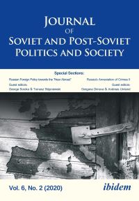 Book Cover for Journal of Soviet and Post-Soviet Politics and Society by Julie Fedor, Andrey Makarychev, Andreas Umland, George Soroka, Tomasz Stepniewski, Gergana Dimova, Yevhenii Poliakov, Nataliia Belitser, Alexander Etkind