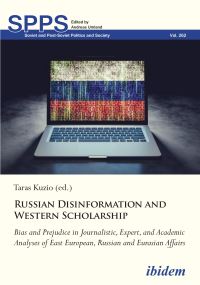 Book Cover for Russian Disinformation and Western Scholarship by Taras Kuzio