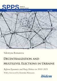 Book Cover for Decentralization and Multilevel Elections in Ukraine by Valentyna Romanova