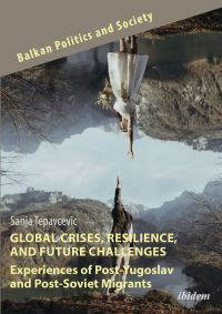 Book Cover for Global Crises, Resilience, and Future Challenges by Sanja Tepavcevic