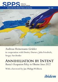 Book Cover for Annihilation by Intent by Andreas HeinemannGrüder, Dmitry Durnev, Julia Friedrich, Sergey Savchenko