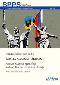 Book Cover for Russia Against Ukraine by Anton Shekhovtsov, Andreas Umland, Galia Ackerman, Boris Bondarev, Dmitry Dubrovskiy, Yuri Dzhibladze, Alexander Etkind, Andreas HeinemannGrüder, Andrey Kalikh