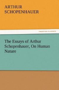 Book Cover for The Essays of Arthur Schopenhauer, on Human Nature by Arthur Schnitzler
