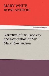 Book Cover for Narrative of the Captivity and Restoration of Mrs. Mary Rowlandson by Arthur Schnitzler