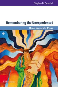 Book Cover for Remembering the Unexperienced by Stephen Campbell