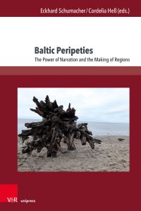 Book Cover for Baltic Peripeties by Oksana Alekseev, Prof Dr Riho Altnurme, Prof Dr Laura Assmuth, Dr Simon Godart, Josephine Eckert, Ingvild Folkvord, Paula Hartmann, Prof Dr Cordelia Heß, Prof Dr Helge Jordheim