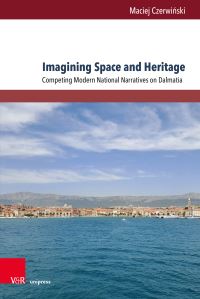 Book Cover for Imagining Space and Heritage by Prof Maciej Czerwinski