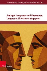 Book Cover for Engaged Languages and Literatures / Langues Et Littératures Engagées by Prof Dr Joanna Janusz, Prof Dr Andrzej Lyda, Prof Dr Tomasz Nowak
