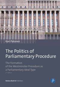 Book Cover for The Politics of Parliamentary Procedure by Kari Palonen