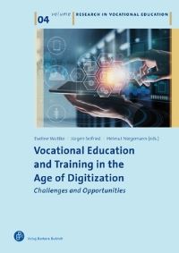 Book Cover for Vocational Education and Training in the Age of Digitization by Eveline Wuttke, Jürgen Seifried, Helmut M Niegemann, Dirk Ifenthaler, Daniel Rugel, Thomas Lachmann, Christin Siegfried, Rico Hermkes, Silke Fischer