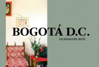 Book Cover for Bogotá D.C by Switzerland Centre de la photographie Geneva