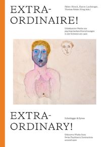 Book Cover for Extraordinaire! by PrinzhornSammlung der Psychiatrischen Universitätsklinik Heidelberg, Kunstmuseum Thun Switzerland, Lentos Kunstmuseum Linz