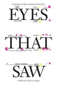 Book Cover for Eyes That Saw by Stanislaus von Moos, Martino Stierli