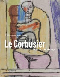 Book Cover for Le Corbusier by Giuliana Altea, Antonella Camarda,   Ingersoll, Marida Talamona