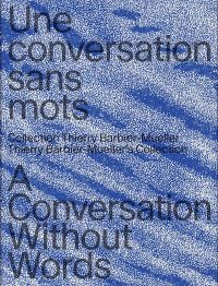 Book Cover for A Conversation Without Words by Musée Jenisch