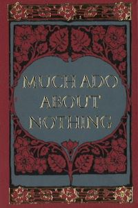 Book Cover for Much Ado About Nothing Minibook -- Limited Gilt-Edged Edition by William Shakespeare