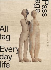Book Cover for Carol Pilars De Pilar - Alltag, Everyday Life, Passage by Carol Pilars de Pilar
