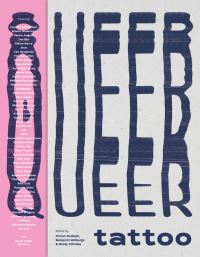 Book Cover for Queer Tattoo by Florian Rudolph, Benjamin Wolbergs, Brody Polinsky