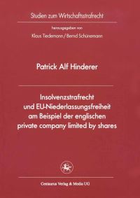 Book Cover for Insolvenzstrafrecht Und EU-Niederlassungsfreiheit Am Beispiel Der Englischen Private Company Limited by Shares by Patrick A Hinderer