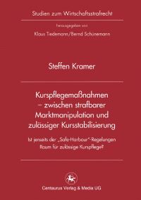 Book Cover for Kurspflegemanahmen - Zwischen Strafbarer Marktmanipulation Und Zulässiger Kursstabilisierung by Steffen Kramer