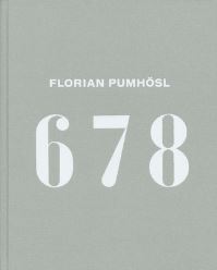 Book Cover for Florian Pumhösl - 6 7 8 by Eric de Bruyn, Jaleh Mansoor, Matthias Michalka