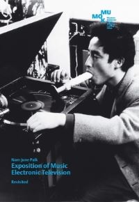 Book Cover for Exposition of Music, Electronic Television by Nam June Paik, Susanne Neuburger, Museum Moderner Kunst Austria